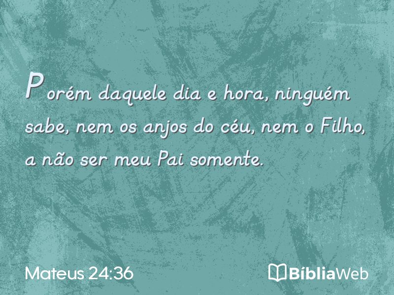 Mateus 24:36 em imagem para compartilhar