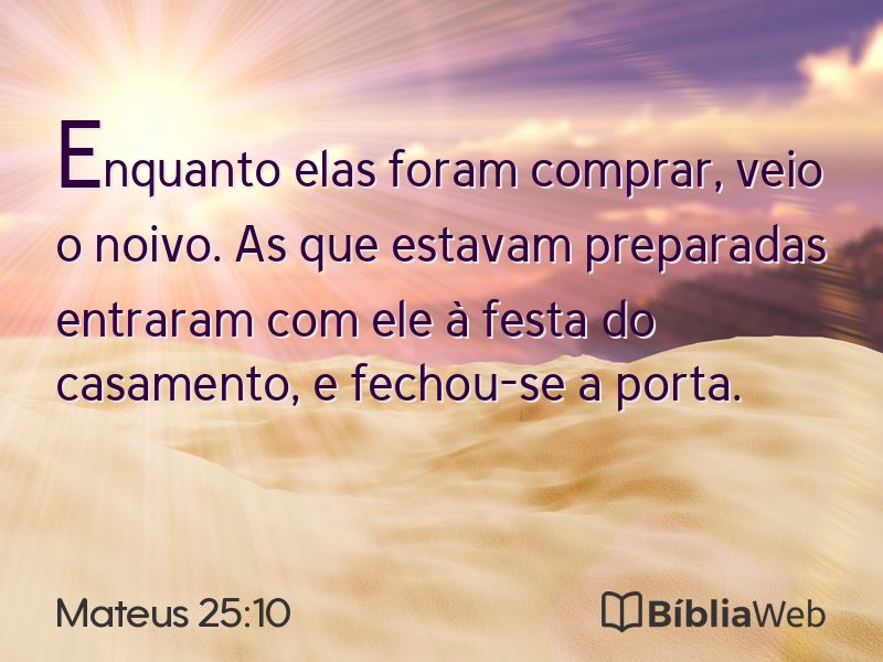 Mateus 25:10 em imagem para compartilhar