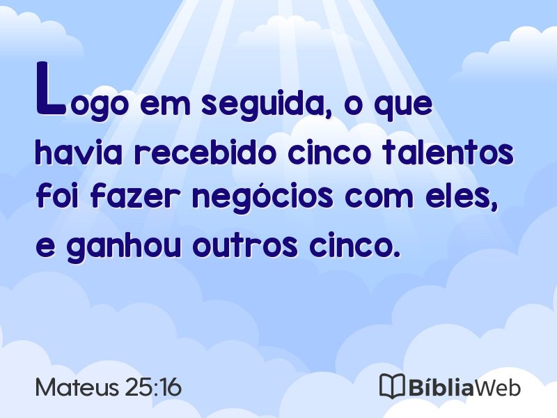 Mateus 25:16 em imagem para compartilhar