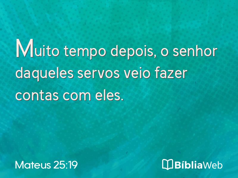 Mateus 25:19 em imagem para compartilhar
