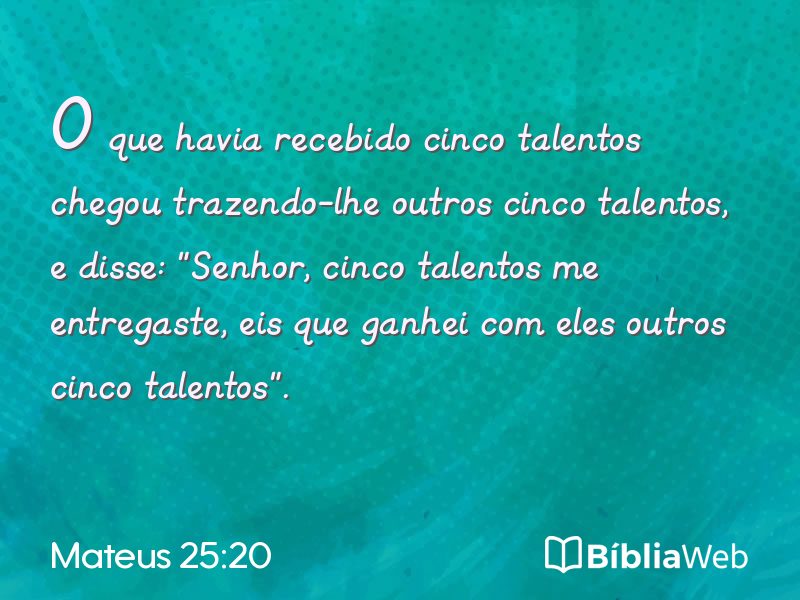 Mateus 25:20 em imagem para compartilhar