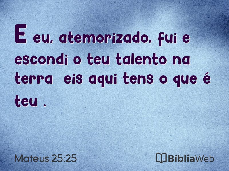 Mateus 25:25 em imagem para compartilhar