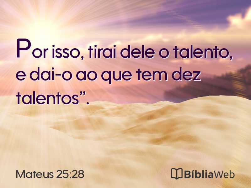 Mateus 25:28 em imagem para compartilhar