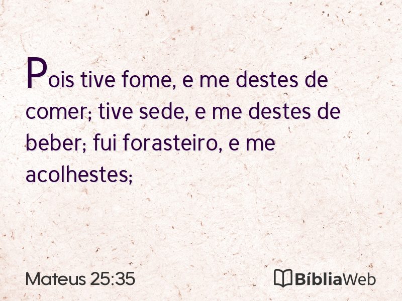 Mateus 25:35 em imagem para compartilhar
