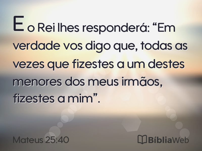 Mateus 25:40 em imagem para compartilhar