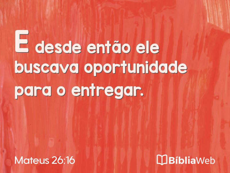 Mateus 26:16 em imagem para compartilhar