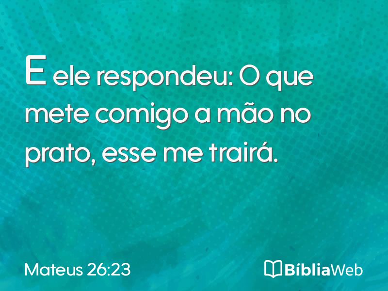 Mateus 26:23 em imagem para compartilhar