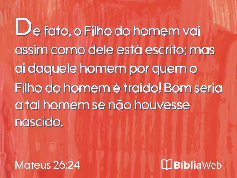 Mateus 26:24 em imagem para compartilhar