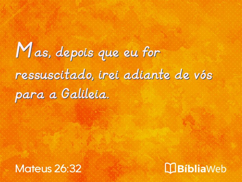 Mateus 26:32 em imagem para compartilhar
