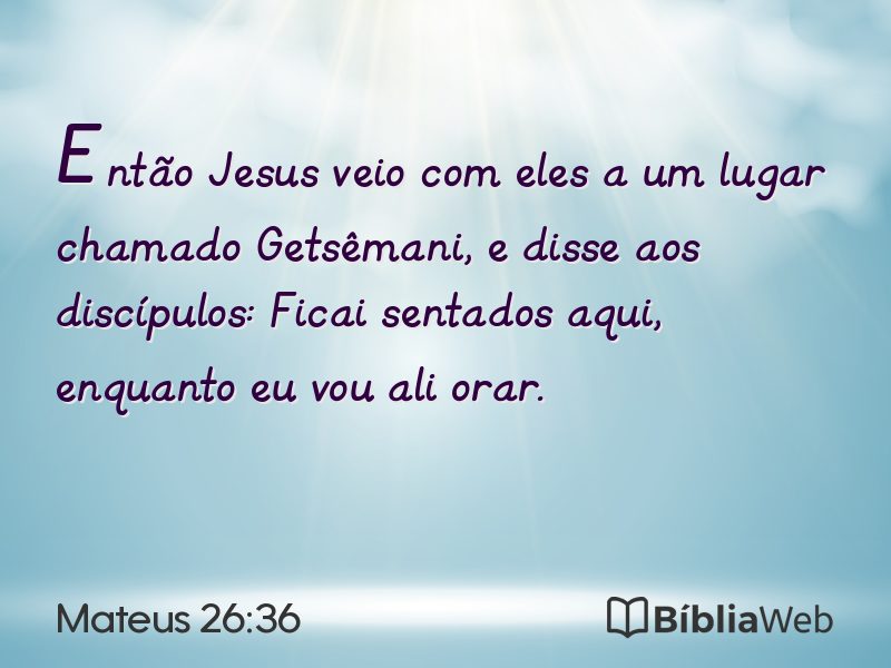 Mateus 26:36 em imagem para compartilhar