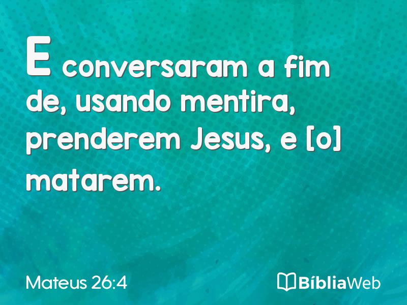 Mateus 26:4 em imagem para compartilhar