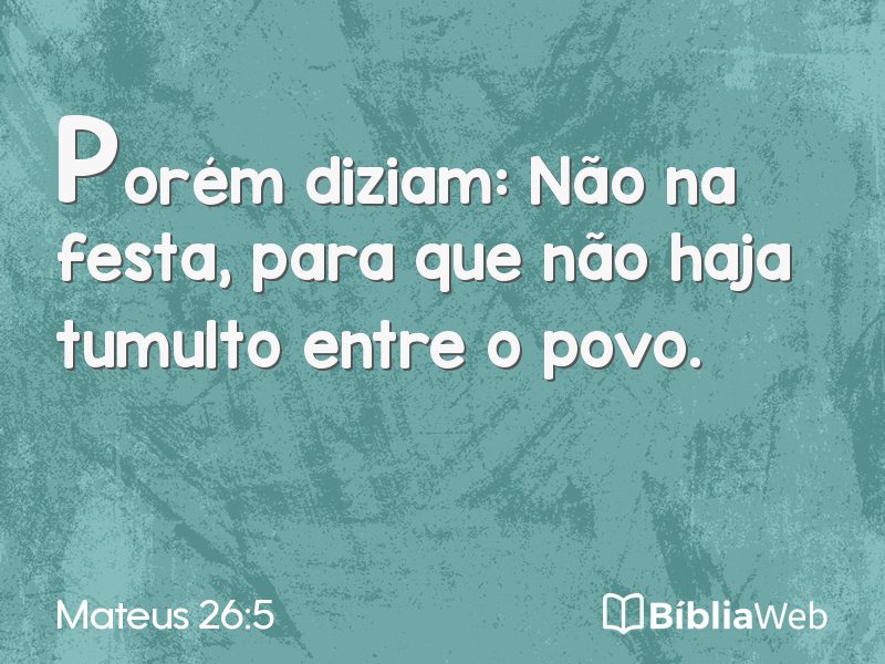 Mateus 26:5 em imagem para compartilhar