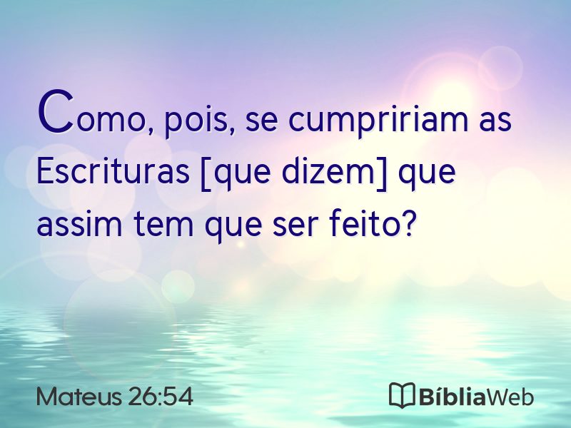 Mateus 26:54 em imagem para compartilhar