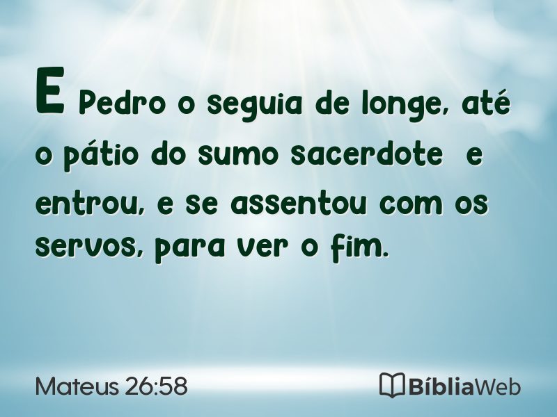 Mateus 26:58 em imagem para compartilhar