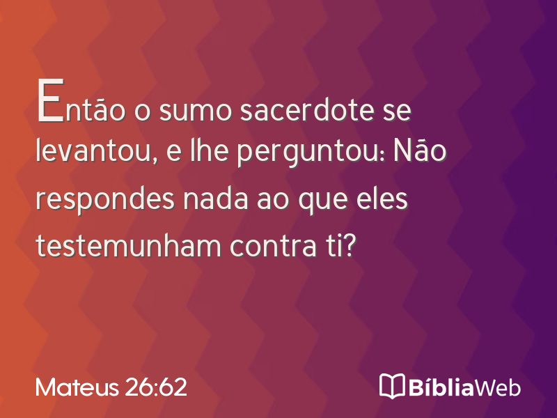 Mateus 26:62 em imagem para compartilhar