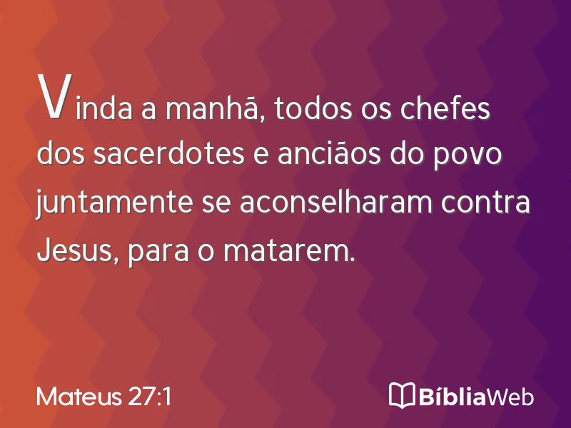 Mateus 27:1 em imagem para compartilhar