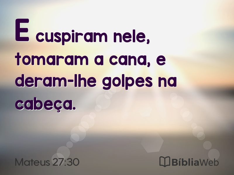 Mateus 27:30 em imagem para compartilhar