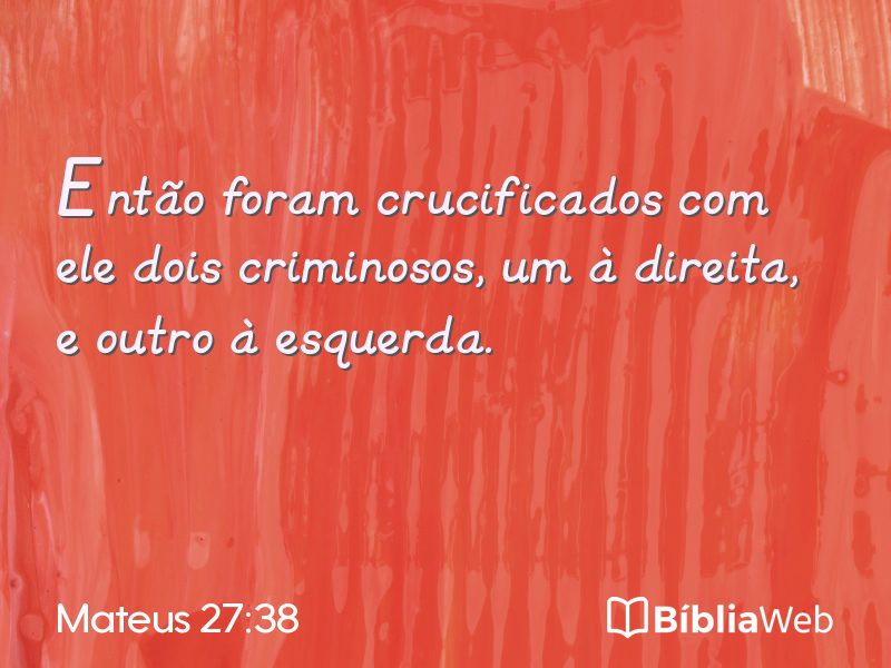 Mateus 27:38 em imagem para compartilhar