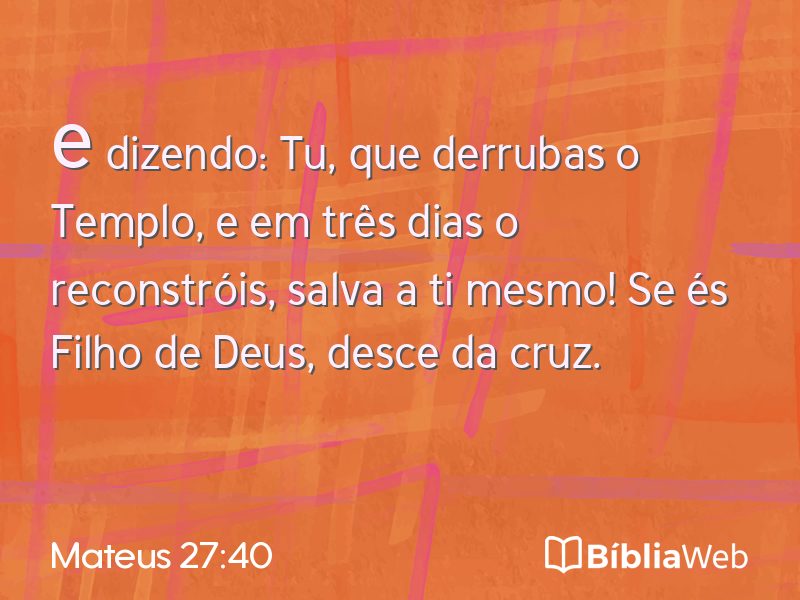 Mateus 27:40 em imagem para compartilhar