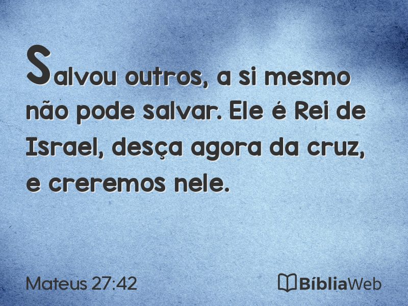 Mateus 27:42 em imagem para compartilhar
