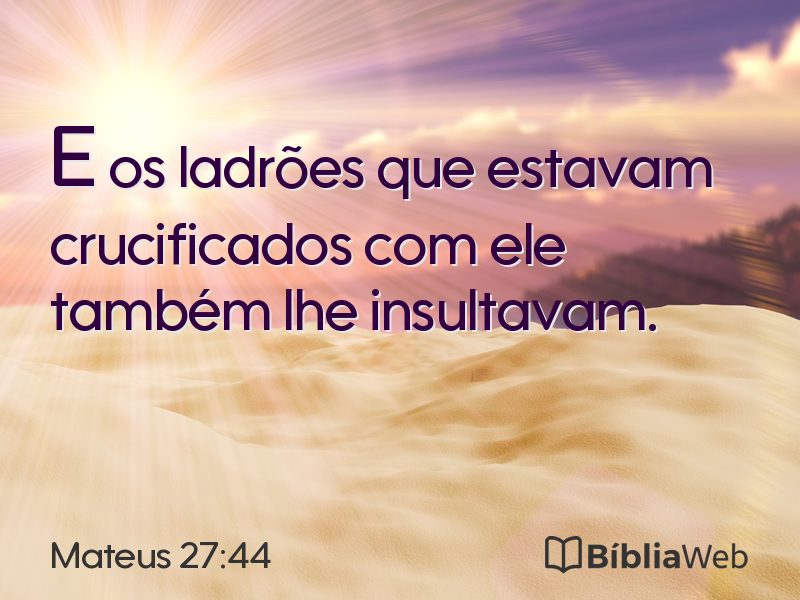 Mateus 27:44 em imagem para compartilhar