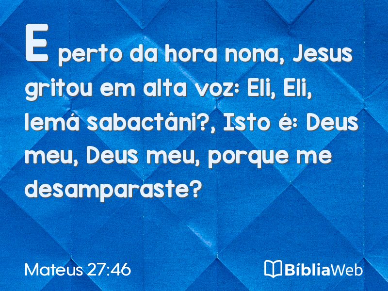 Mateus 27:46 em imagem para compartilhar
