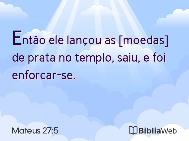 Mateus 27:5 em imagem para compartilhar