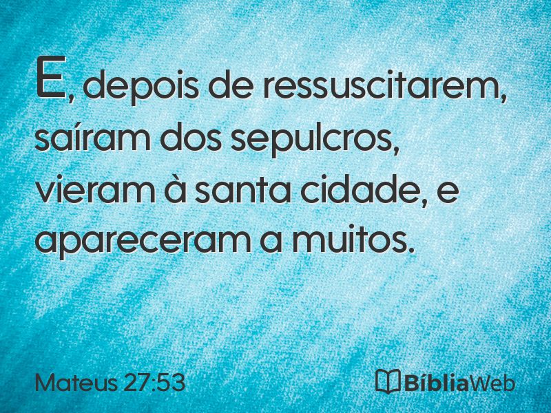 Mateus 27:53 em imagem para compartilhar