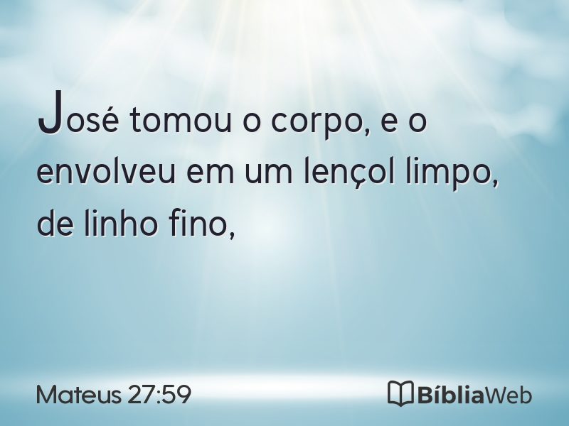 Mateus 27:59 em imagem para compartilhar