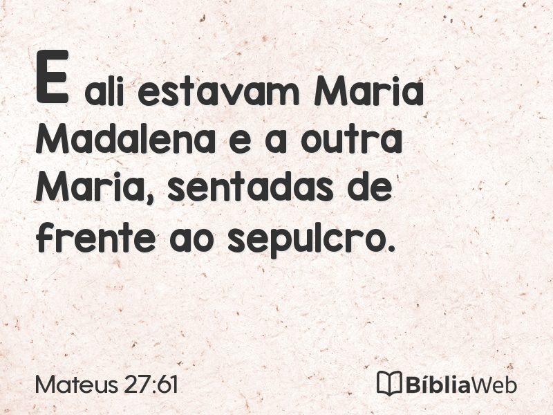 Mateus 27:61 em imagem para compartilhar