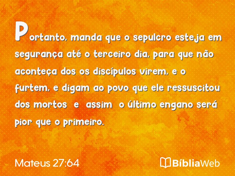 Mateus 27:64 em imagem para compartilhar