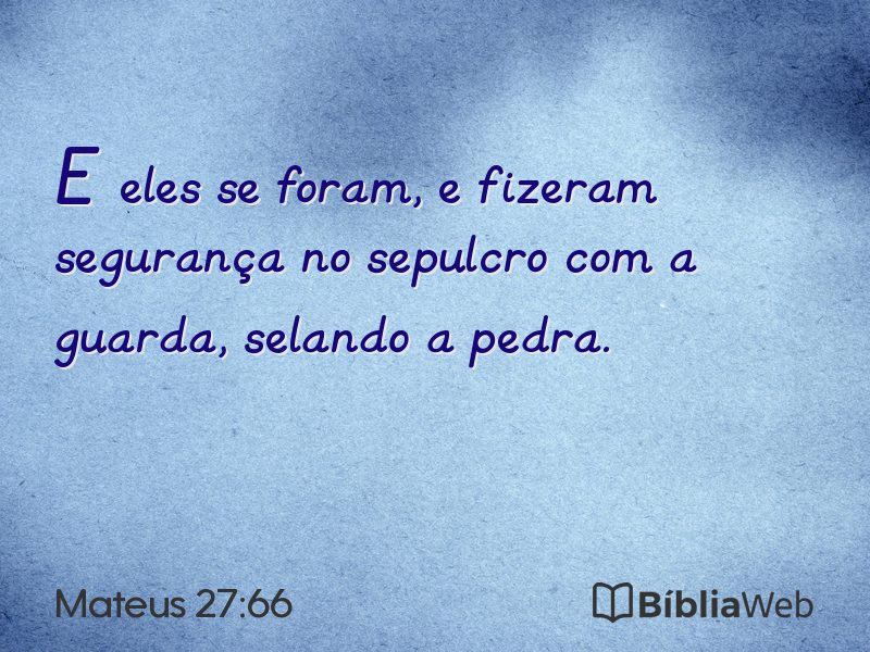 Mateus 27:66 em imagem para compartilhar