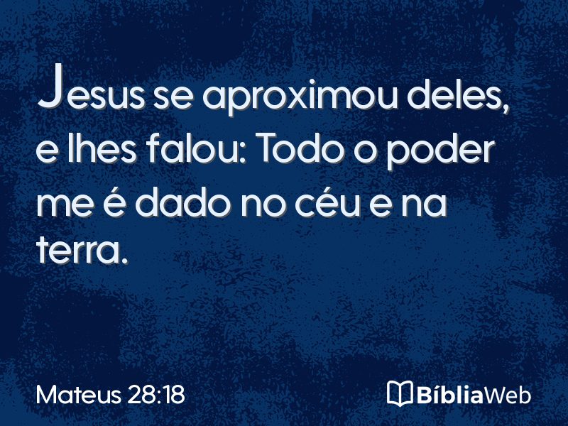 Mateus 28:18 em imagem para compartilhar