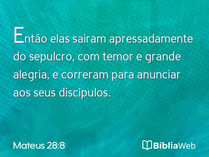 Mateus 28:8 em imagem para compartilhar
