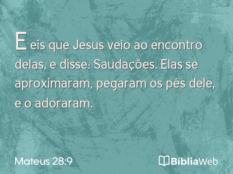 Mateus 28:9 em imagem para compartilhar