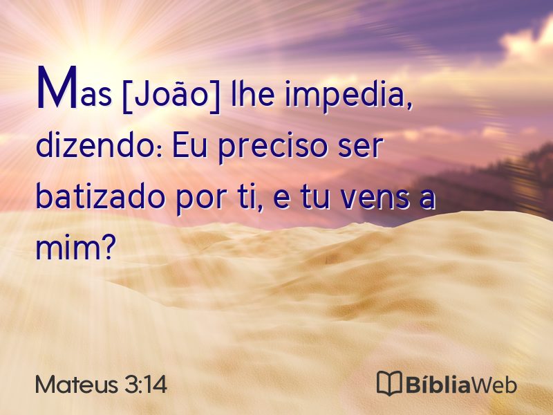 Mateus 3:14 em imagem para compartilhar