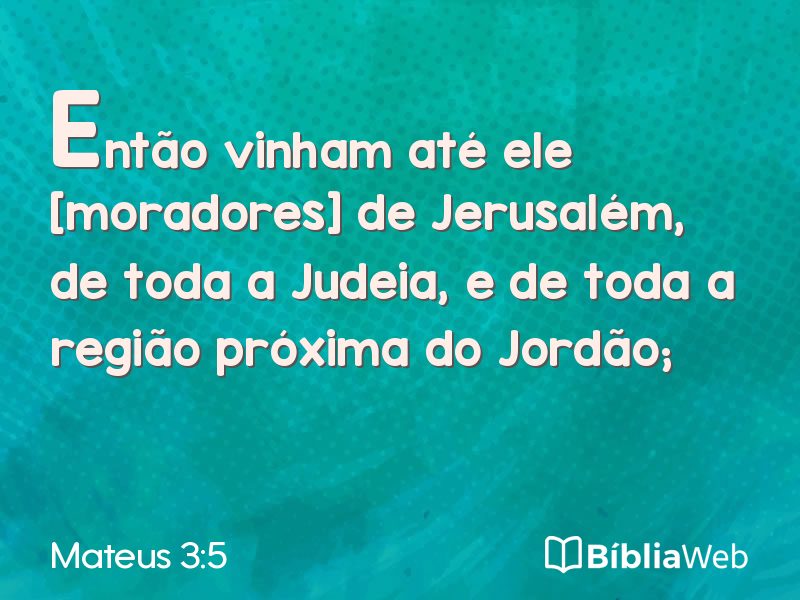 Mateus 3:5 em imagem para compartilhar