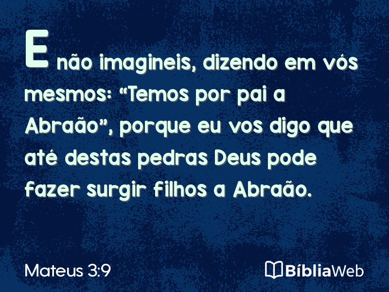 Mateus 3:9 em imagem para compartilhar