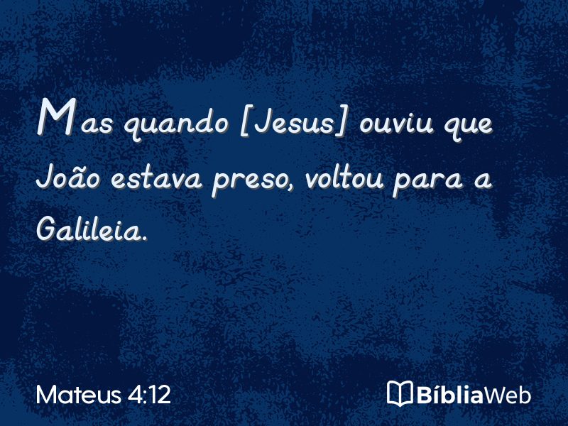 Mateus 4:12 em imagem para compartilhar