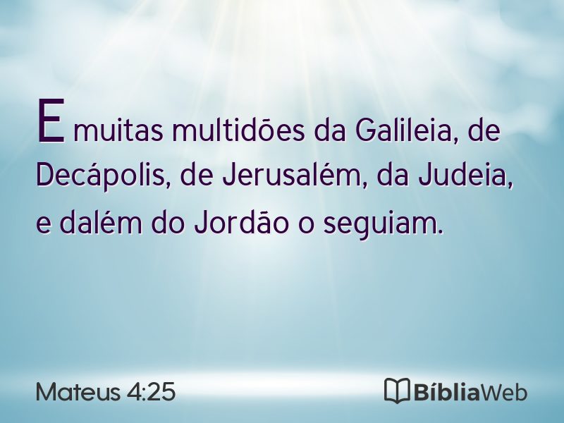 Mateus 4:25 em imagem para compartilhar