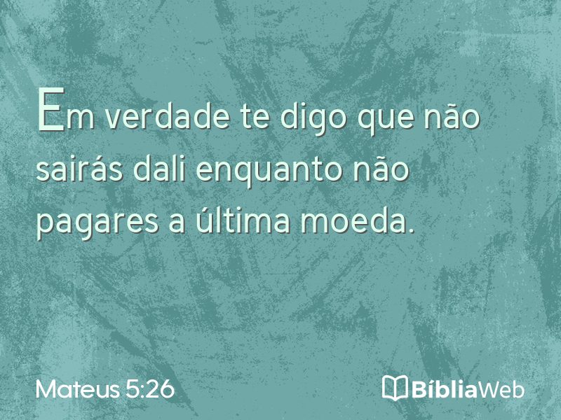 Mateus 5:26 em imagem para compartilhar