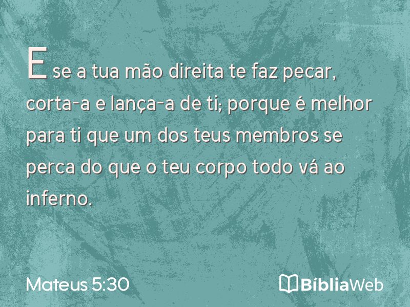 Mateus 5:30 em imagem para compartilhar
