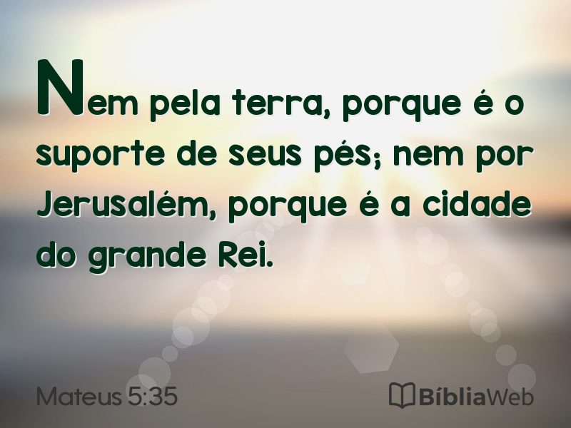 Mateus 5:35 em imagem para compartilhar