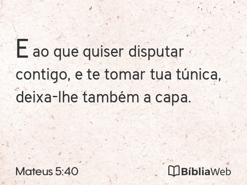 Mateus 5:40 em imagem para compartilhar