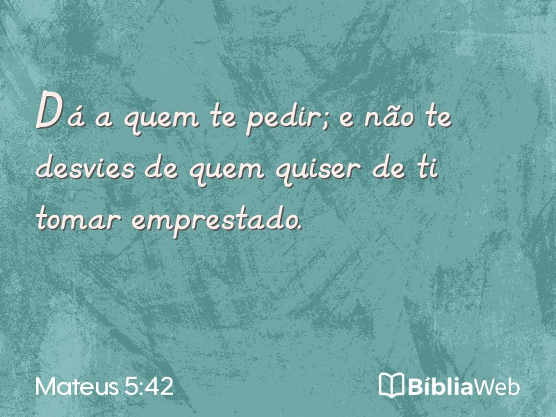Mateus 5:42 em imagem para compartilhar