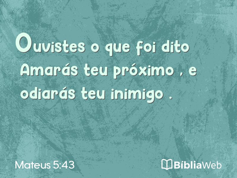 Mateus 5:43 em imagem para compartilhar