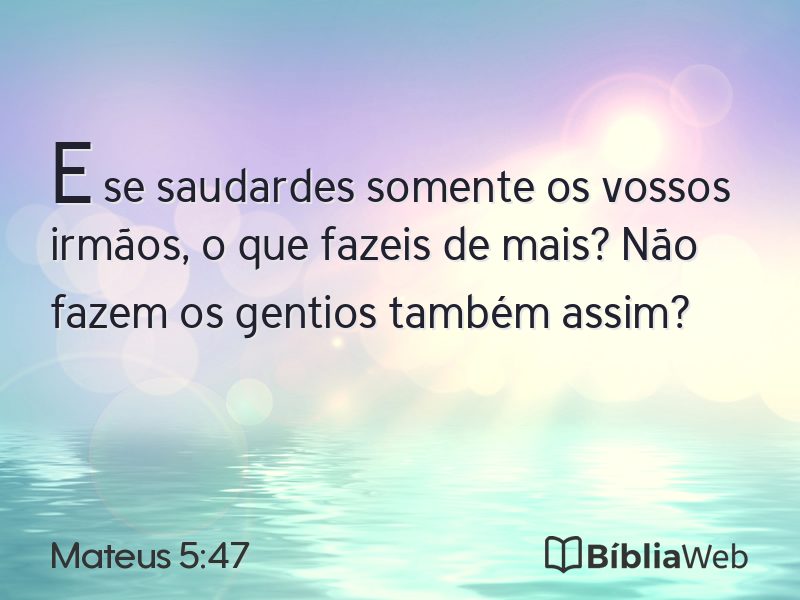 Mateus 5:47 em imagem para compartilhar