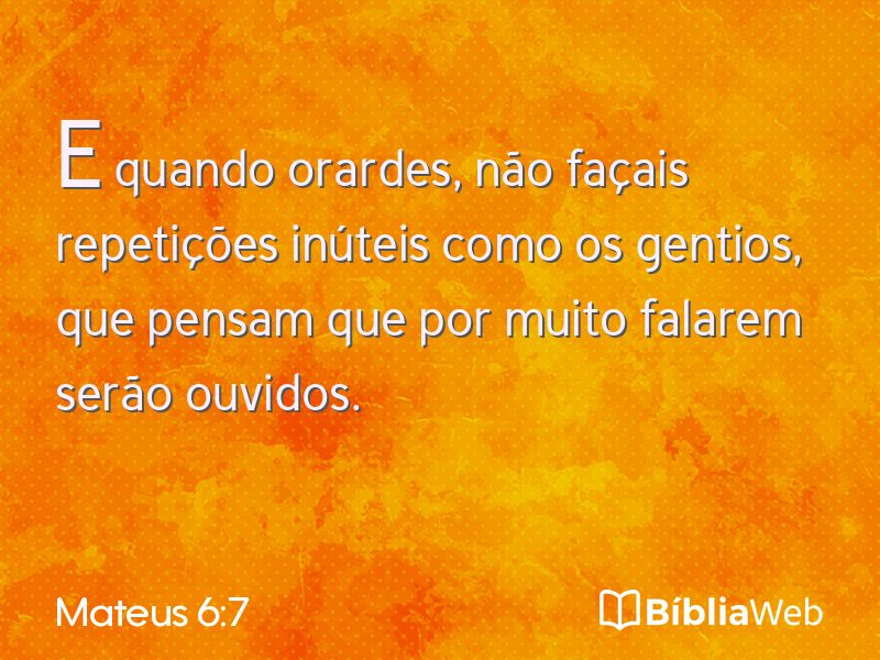 Mateus 6:7 em imagem para compartilhar
