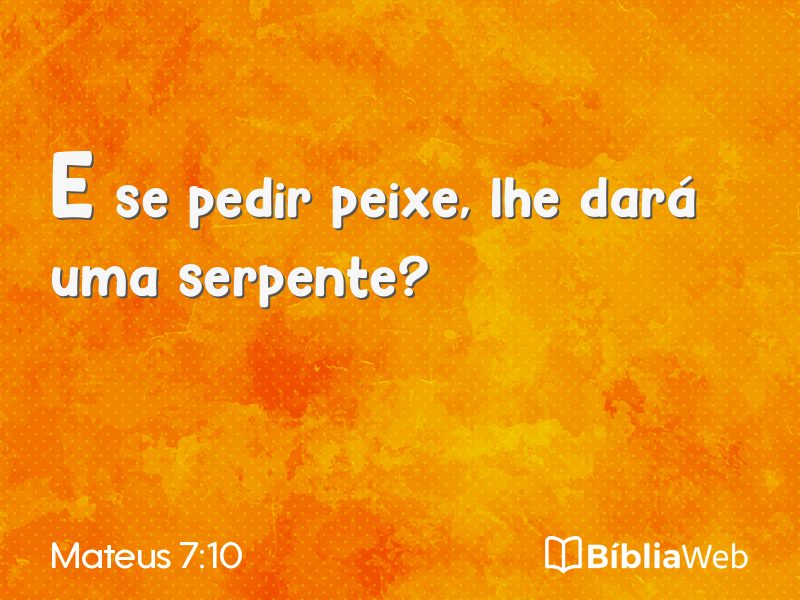 Mateus 7:10 em imagem para compartilhar