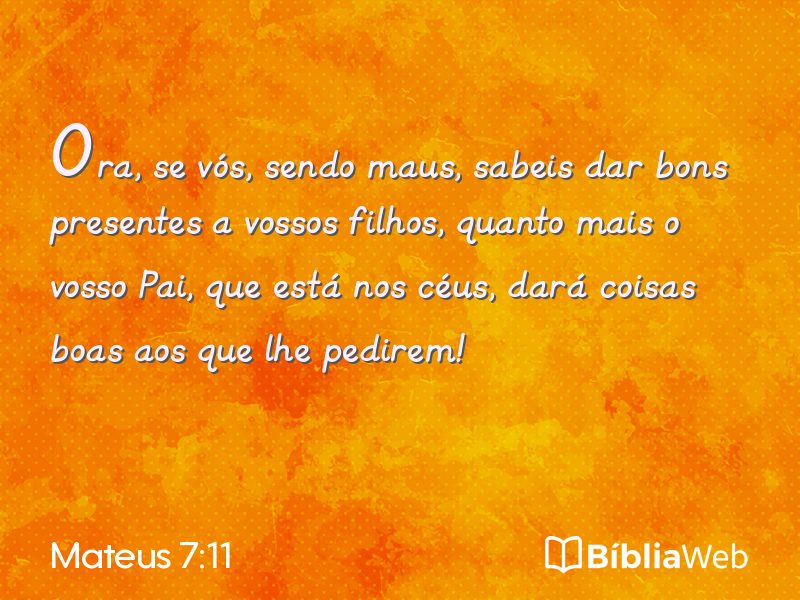 Mateus 7:11 em imagem para compartilhar